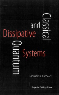 Cover image: CLASSICAL & QUANTUM DISSIPATIVE SYSTEMS 9781860945250