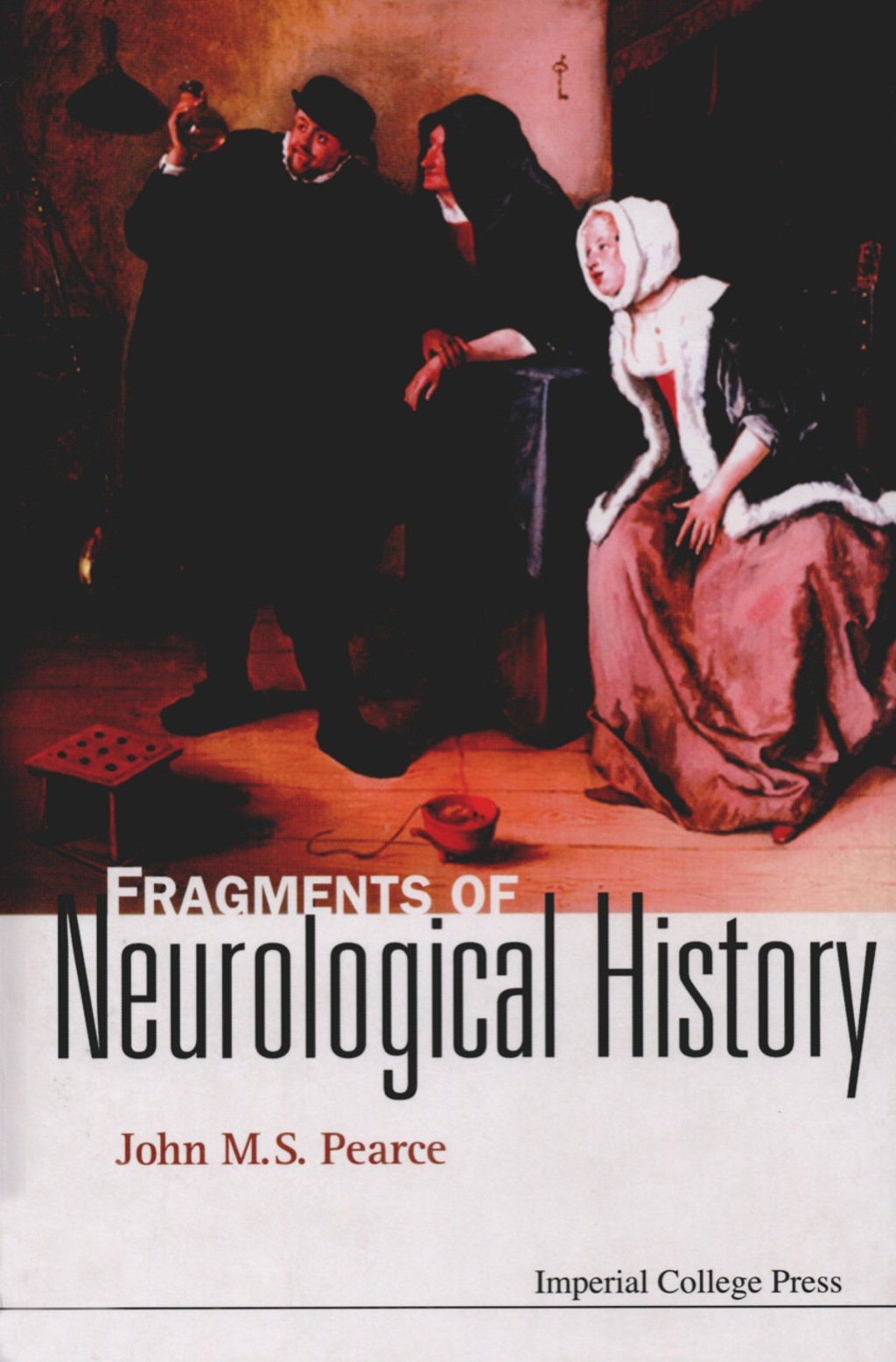 FRAGMENTS OF NEUROLOGICAL HISTORY