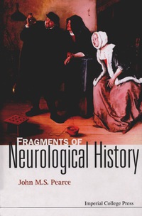 Cover image: FRAGMENTS OF NEUROLOGICAL HISTORY 9781860943386