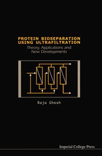 Cover image: PROTEIN BIOSEPARATION USING ULTRAFIL.... 9781860943171