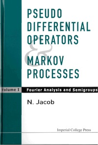 表紙画像: PSEUDO DIFF OPERATOR & MARKOV PROC..(V1) 9781860942938