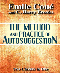 Cover image: The Method and Practice of Autosuggestion 1st edition