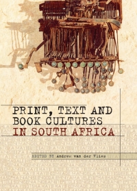 Imagen de portada: Print, Text and Book Cultures in South Africa 9781868145669