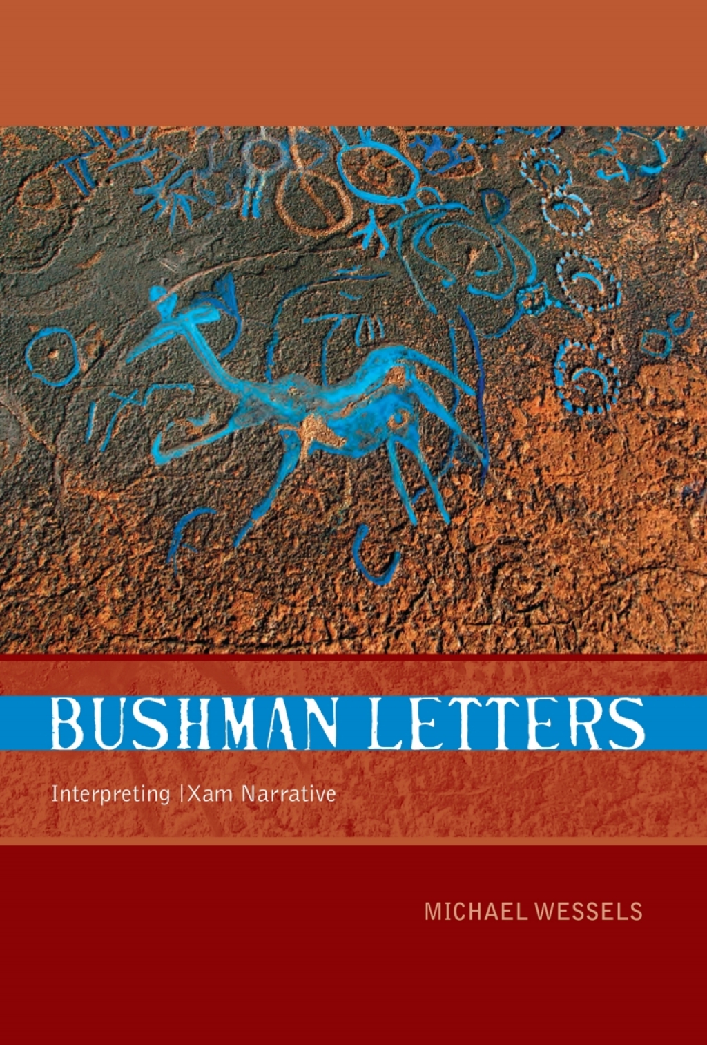 Bushman Letters Interpreting |Xam Narrative
