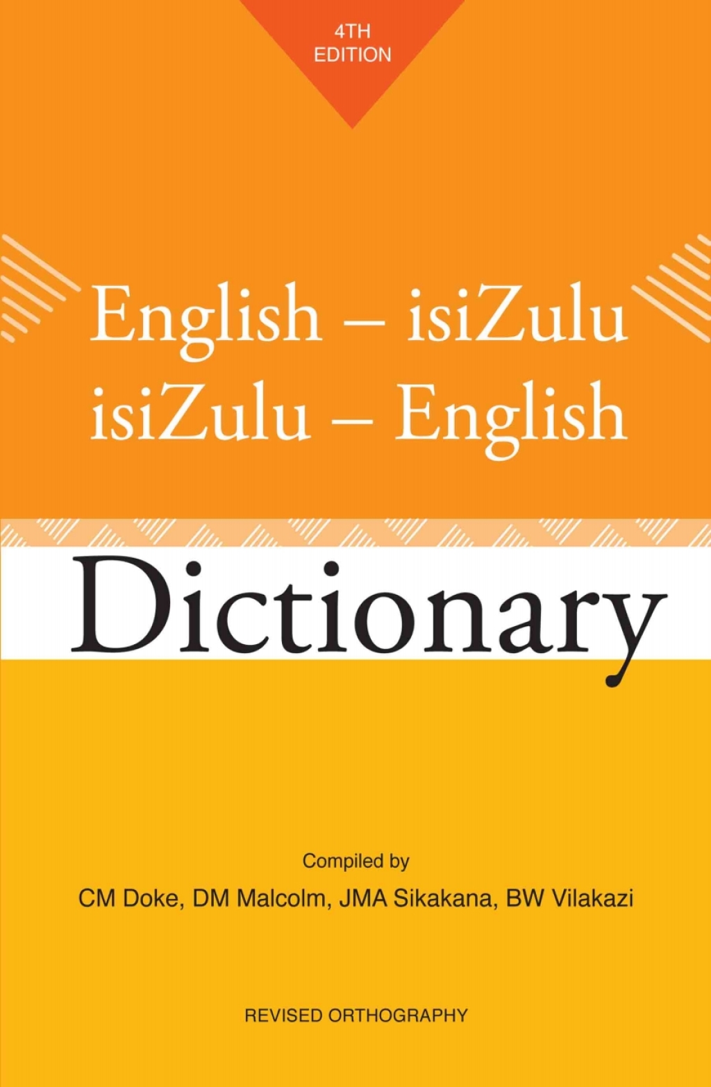 English-isiZulu / isiZulu-English Dictionary Fourth Edition 4th Edition