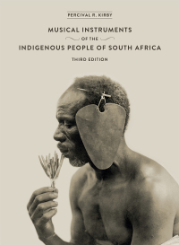 Imagen de portada: The Musical Instruments of the Indigenous People of South Africa 1st edition 9781868146055