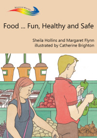 表紙画像: Food... Fun, Healthy and Safe