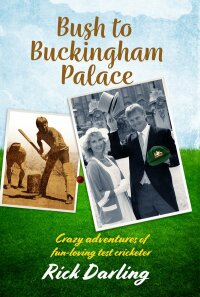 Cover image: Bush to Buckingham Palace 9781876498986