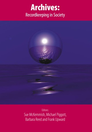 Cover image: Archives: Recordkeeping in Society 9781876938840