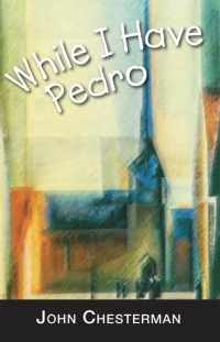 Immagine di copertina: While I Have Pedro 9781877006180