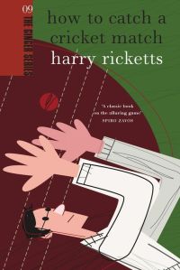 Cover image: How to Catch a Cricket Match 9780958262903