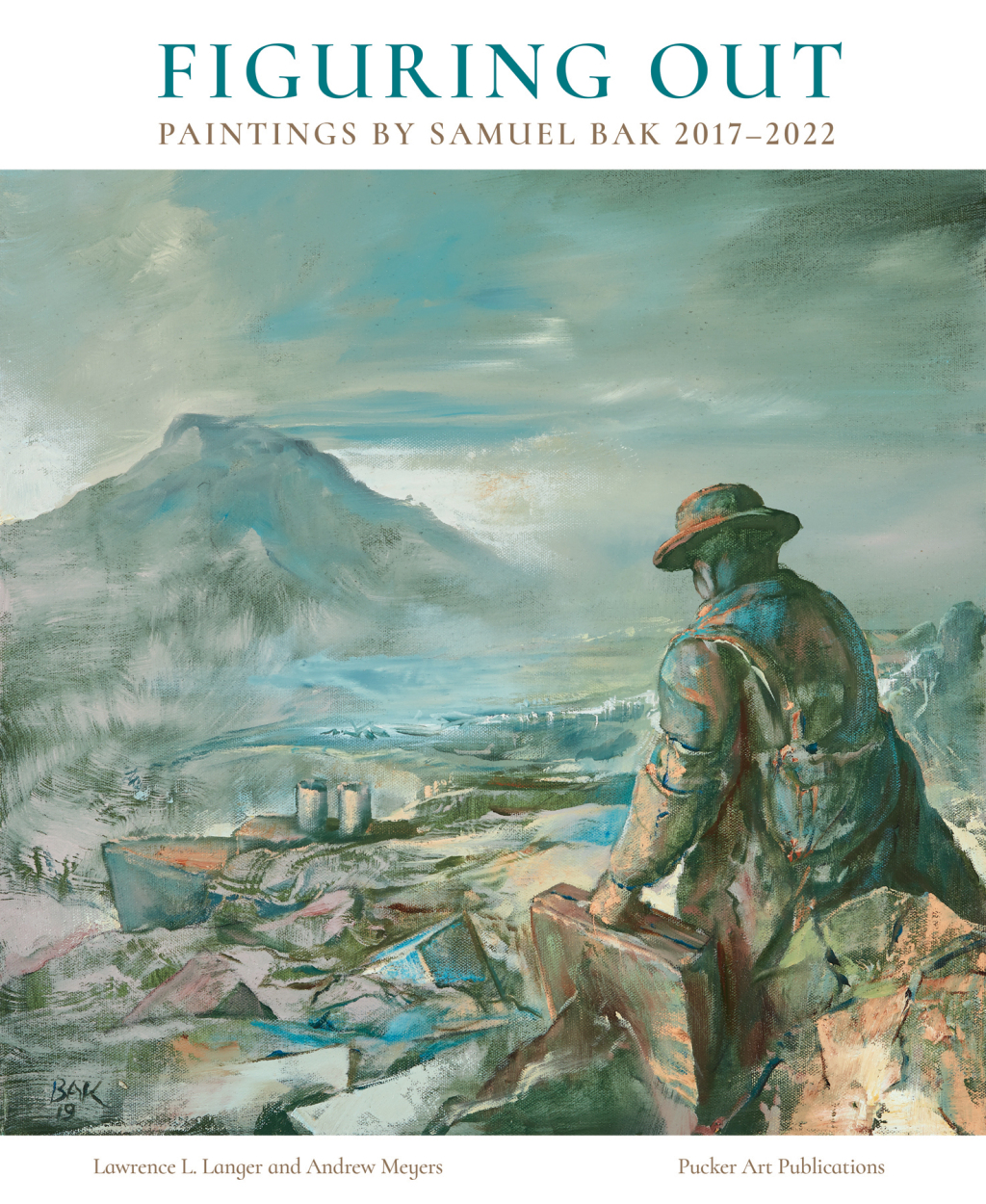 Figuring Out Paintings by Samuel Bak 2017-2022