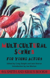 صورة الغلاف: Multicultural Scenes for Young Actors 1st edition 9781880399484