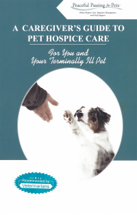 Imagen de portada: A Caregiver's Guide to Pet Hospice Care 9781880654507