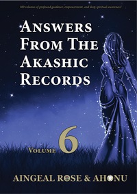 Cover image: Answers From The Akashic Records Vol 6 9781683230700