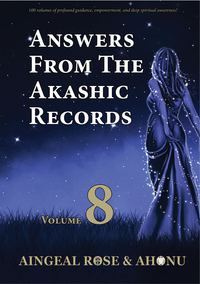 Cover image: Answers From The Akashic Records Vol 8 9781683232742