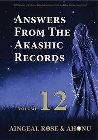 Cover image: Answers From The Akashic Records Vol 12 9781880765128