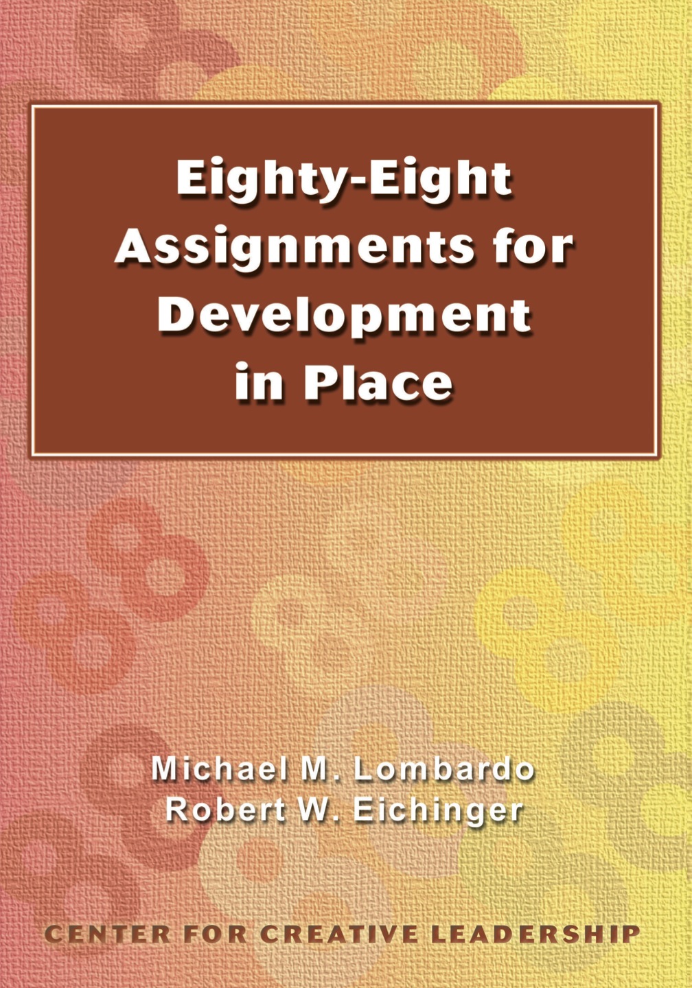 Eighty-Eight Assignments for Development in Place 1st Edition
