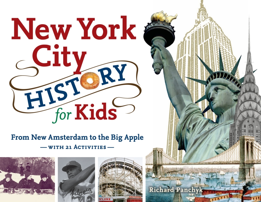New York City History for Kids From New Amsterdam to the Big Apple with 21 Activities 1st Edition