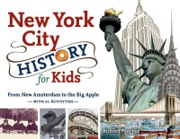 Imagen de portada: New York City History for Kids 1st edition 9781883052935