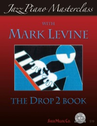 Cover image: Jazz Piano Masterclass: The Drop 2 Book 1st edition 9781457101601