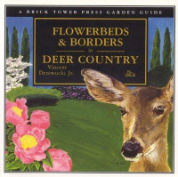 صورة الغلاف: Flowerbeds and Borders in Deer Country: For the Home and Garden 9781883283292