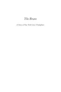 صورة الغلاف: The Brave, a Story of New York City's Firefighters 9781883283377