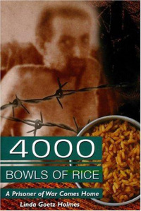 Cover image: 4000 Bowls of Rice: A Prisoner of War Comes Home 9781883283513