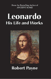 Imagen de portada: Leonardo, His Life and Works 9781883283964