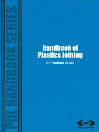 Cover image: Handbook of Plastics Joining: A Practical Guide 1st edition 9781884207174