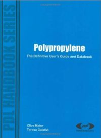 Cover image: Polypropylene: The Definitive User's Guide and Databook 1st edition 9781884207587