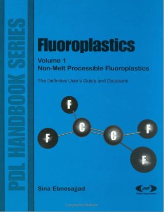 Immagine di copertina: Fluoroplastics, Volume 1: Non-Melt Processible Fluoroplastics 9781884207846
