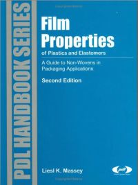Cover image: Film Properties of Plastics and Elastomers 2nd edition 9781884207945