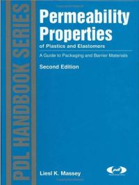 Cover image: Permeability Properties of Plastics and Elastomers: A Guide to Packaging and Barrier Materials 2nd edition 9781884207976