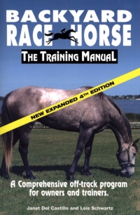 Cover image: Backyard Race Horse: The Training Manual 4th edition 9781884475061