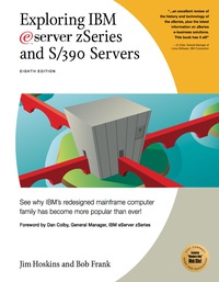 صورة الغلاف: Exploring IBM eServer zSeries and S/390 Servers: See Why IBM’s Most Powerful Computer Family Has Become More Popular than Ever! 8th edition 9781885068910