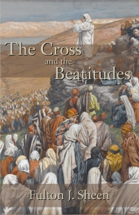 Cover image: The Cross and the Beatitudes 9781887593076