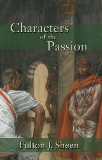 Cover image: Characters of the Passion 9781887593137