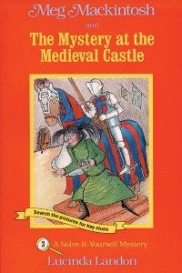 Cover image: Meg Mackintosh and the Mystery at the Medieval Castle 9781888695021