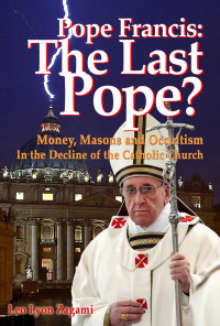 Imagen de portada: Pope Francis: The Last Pope? 9781888729542