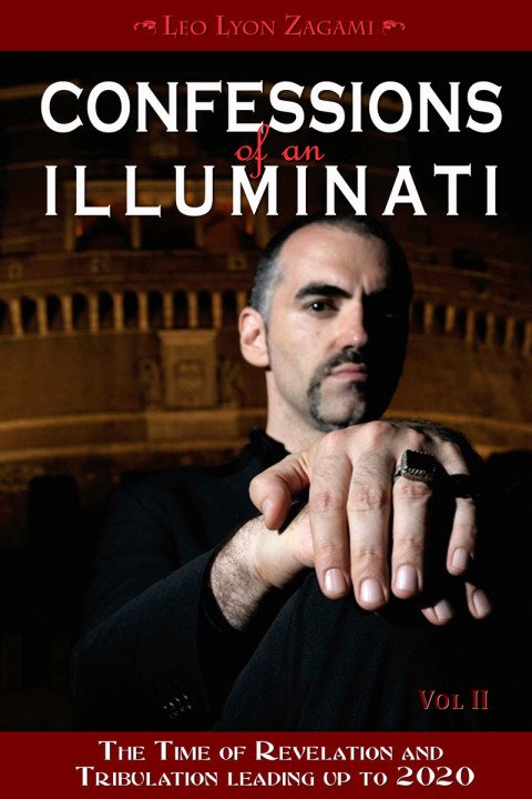 Confessions of an Illuminati, Volume II: The Time of Revelation and Tribulation Leading up to 2020, 1st Edition - FULL INSTANT DOWNLOAD | PDF DOCX EPUB