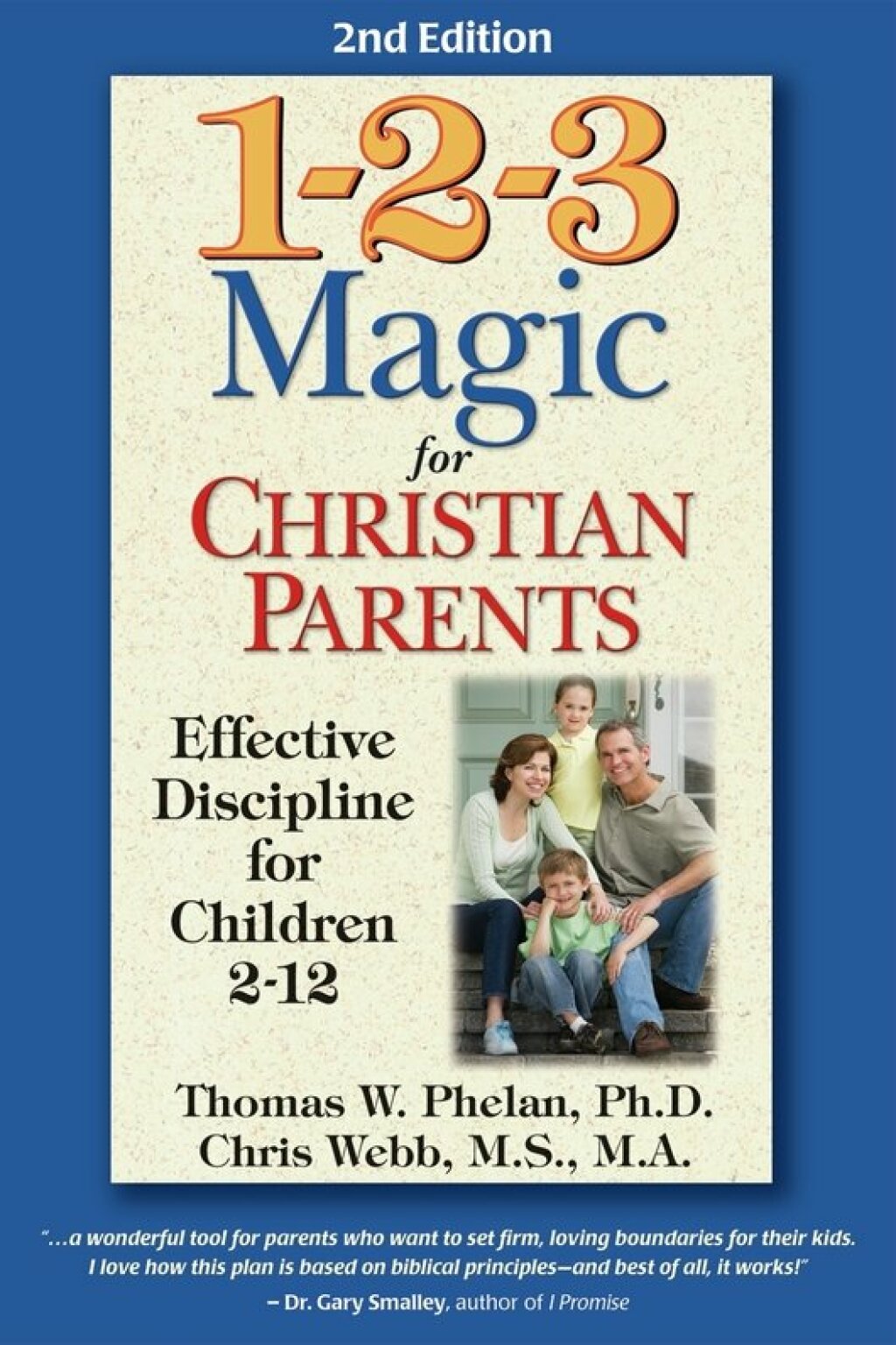 1-2-3 Magic for Christian Parents Effective Discipline for Children 2-12 2nd Edition