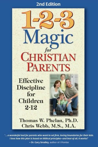Imagen de portada: 1-2-3 Magic for Christian Parents 2nd edition 9781889140599