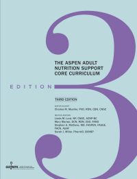 Omslagafbeelding: The ASPEN Adult Nutrition Support Core Curriculum 3rd edition 9781889622316