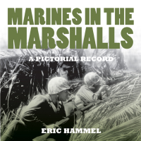 Omslagafbeelding: Marines in the Marshalls. A Pictorial Record 9781890988579
