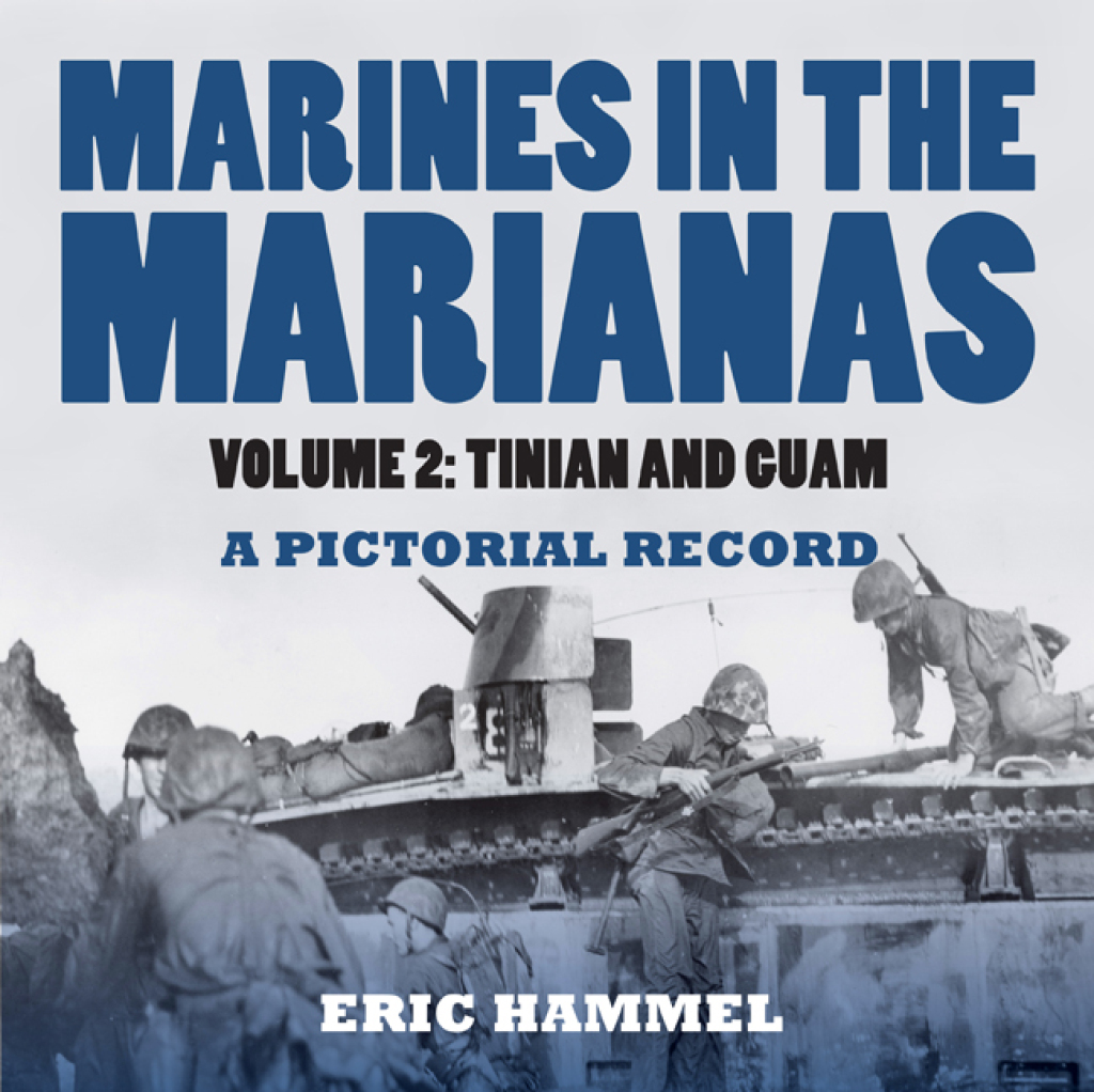 Marines in the Marianas Volume 2 – Tinian and Guam