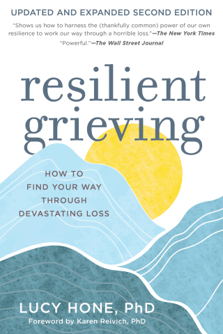 Immagine di copertina: Resilient Grieving: How to Find Your Way Through Devastating Loss 2nd edition 9781891011160