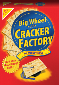 表紙画像: Big Wheel At The Cracker Factory 9781891053078