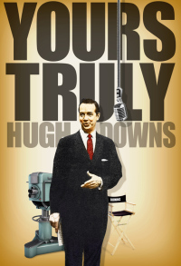 Cover image: Yours Truly, Hugh Downs 9781891053566