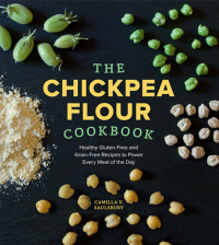 表紙画像: The Chickpea Flour Cookbook 9781891105562